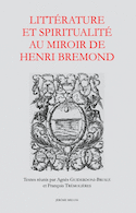 Littérature et spiritualité au miroir de Henri Bremond